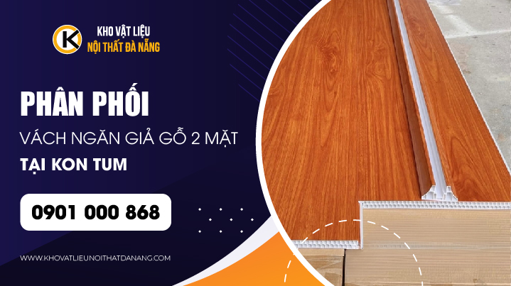 vach-ngan-gia-go-2-mat-kon-tum-gia-re-01